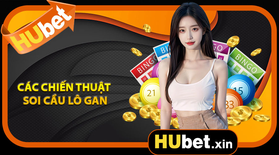 Các chiến thuật soi cầu lô gan hiệu quả