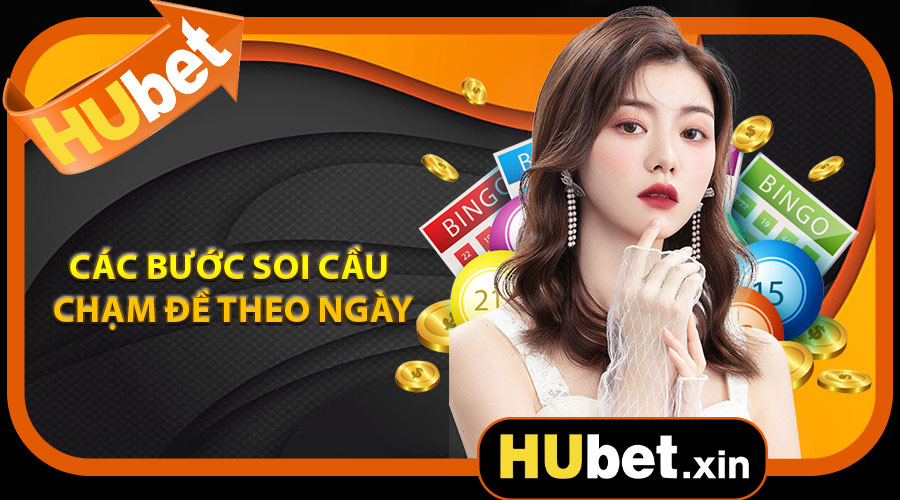 Các bước soi cầu chạm đề theo ngày
