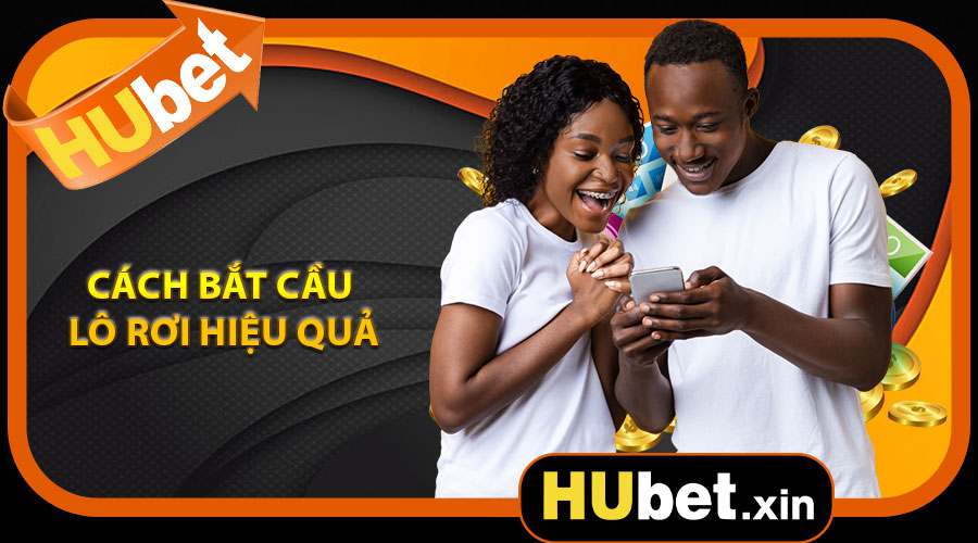 Cách bắt cầu lô rơi hiệu quả