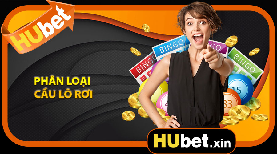 Phân loại cầu lô rơi