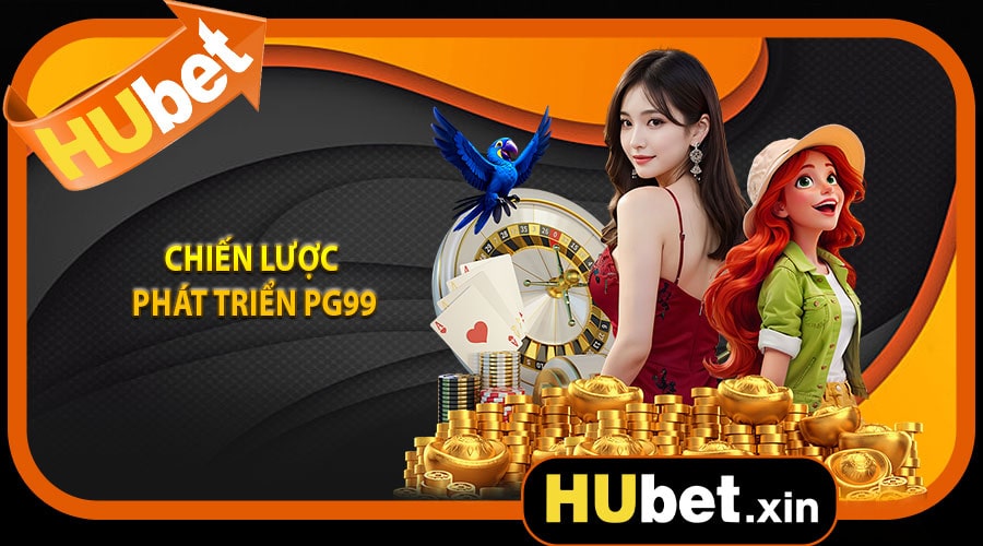 Chiến lược phát triển của nhà cái hubet